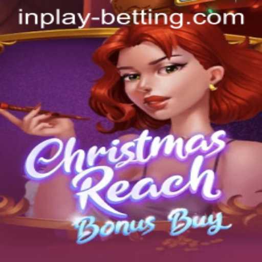 Exploring the Exciting World of ChristmasReachBonusBuy and Inplay Betting