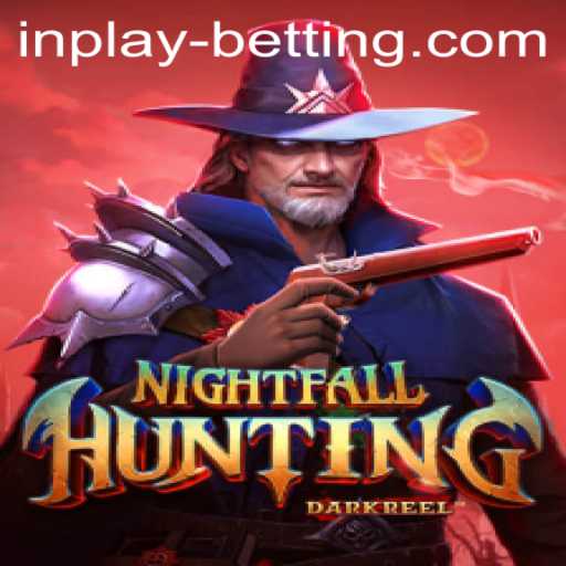 Unveiling NightfallHunting: A New Frontier in Inplay Betting