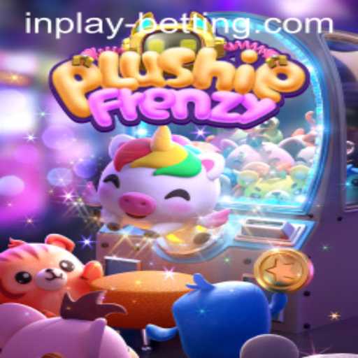 Exploring the Excitement of PlushieFrenzy and the Rise of Inplay Betting